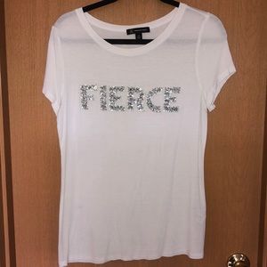 FIERCE white T